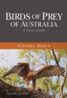 Image for Birds of prey of Australia  : a field guide
