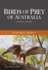 Image for Birds of prey of Australia: a field guide