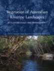 Image for Vegetation of Australian Riverine Landscapes: Biology, Ecology and Management