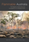 Image for Flammable Australia: Fire Regimes, Biodiversity and Ecosystems in a Changing World