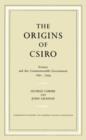 Image for Origins of CSIRO: Science and the Commonwealth Government 1901-1926