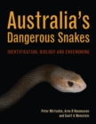 Image for Australia&#39;s Dangerous Snakes: Identification, Biology and Envenoming