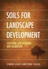 Image for Soils for Landscape Development : Selection, Specification and Validation