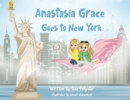Image for Anastasia Grace goes to New York