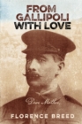 Image for From Gallipoli With Love: Letters from Gallipoli