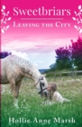 Image for Sweetbriars Leaving The City : Leaving The City