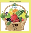 Image for Englisi Farsi Persian Books Fruit Miveh : In Persian, English &amp; Finglisi: Fruit Miveh