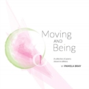 Image for Moving and Being - poems shown in stillness