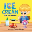 Image for Ice Cream for Breakfast