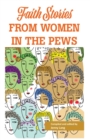 Image for Faith Stories from Women in the Pews