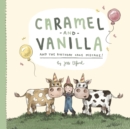Image for Caramel and Vanilla and the Birthday Cake Mistake!
