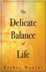 Image for The Delicate Balance of Life