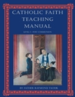 Image for Catholic Faith Teaching Manual - Level 2 : Post Communion