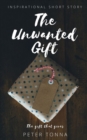 Image for The Unwanted Gift