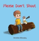 Image for Please Don&#39;t Shout