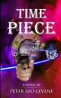 Image for Time Piece - A time travel crime thriller