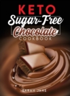 Image for Keto Sugar Free Chocolate Cookbook