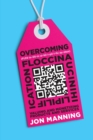 Image for Overcoming Floccinaucinihilipilification : Valuing and Monetizing Products and Services