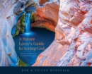 Image for A Nature Lover&#39;s Guide to Seeing God : Reflections and photographs by a biologist and a pilgrim