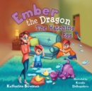 Image for Ember the Dragon The Hatching Egg