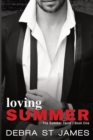 Image for Loving Summer : A grumpy/sunshine billionaire romance