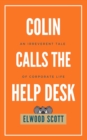 Image for Colin Calls the Help Desk