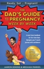 Image for READY, SET ... PREGNANT! The Dad&#39;s Guide to Pregnancy, Week by Week