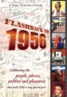 Image for Flashback to 1956 - A Time Traveler&#39;s Guide : Celebrating the people, places, politics and pleasures that made 1956 a very special year. Perfect birthday or wedding anniversary gift.