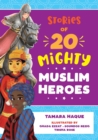 Image for Stories of 20 Mighty Muslim Heroes