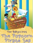 Image for The Babyccinos The Popcorn Pirate Sea