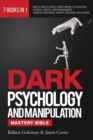 Image for DARK PSYCHOLOGY AND MANIPULATION MASTERY BIBLE 7 Books in 1 : How to Analyze People, Mind Control &amp; Persuasion, Hypnosis, Empath, Anger Management, Cognitive Behavioral Therapy, Emotional Intelligence