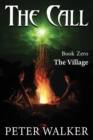 Image for The Call : Book Zero - The Village