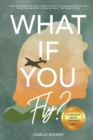 Image for What If You Fly?