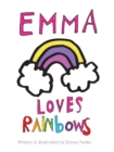 Image for Emma Loves Rainbows