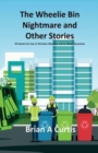 Image for The Wheelie Bin Nightmare and Other Stories : 53 Stories for Use in Christian Worship and on Other Occasions
