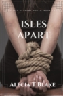 Image for ISLES APART : An Isle Academy Novel Book Two
