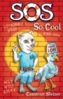 Image for SOS: So Cool : School of Scallywags (SOS): Book 9