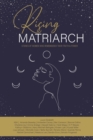 Image for Rising Matriarch: Stories of Women Who Remembered Their Truth and Power