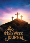 Image for My Holy Week Journal