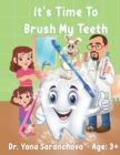 Image for It&#39;s Time to Brush My Teeth