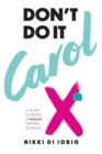Image for Don&#39;t Do It Carol