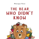 Image for The bear who didn&#39;t know