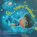 Image for Kiko and the Magical Toothbrush