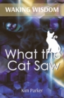 Image for Waking Wisdom : What the Cat Saw