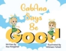 Image for GabAna Says Be Good