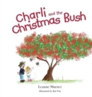 Image for Charli and the Christmas Bush