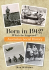 Image for Born in 1942? : What Else Happened?