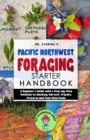 Image for Pacific Northwest Foraging Starter Handbook