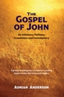 Image for The Gospel of John : An Initiatory Pathway Translation and Commentary