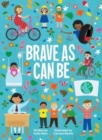 Image for Brave as can be